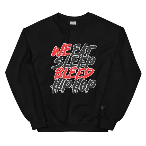 WeBleedHipHop "WE BLEED" Unisex Sweatshirt