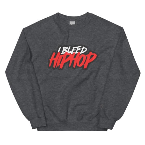 "I Bleed Hip Hop" Unisex Sweatshirt - Image 3