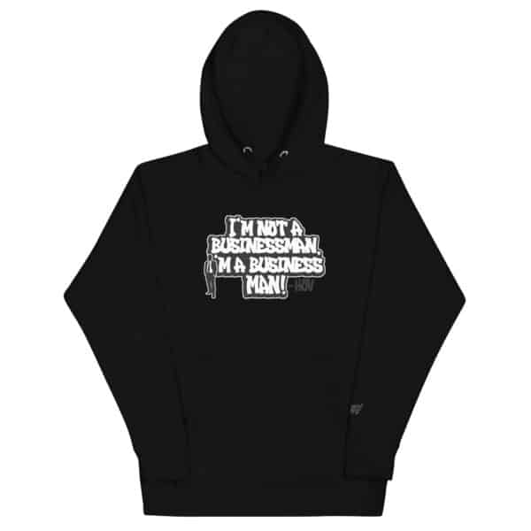 "I'm a Business" Unisex Hoodie