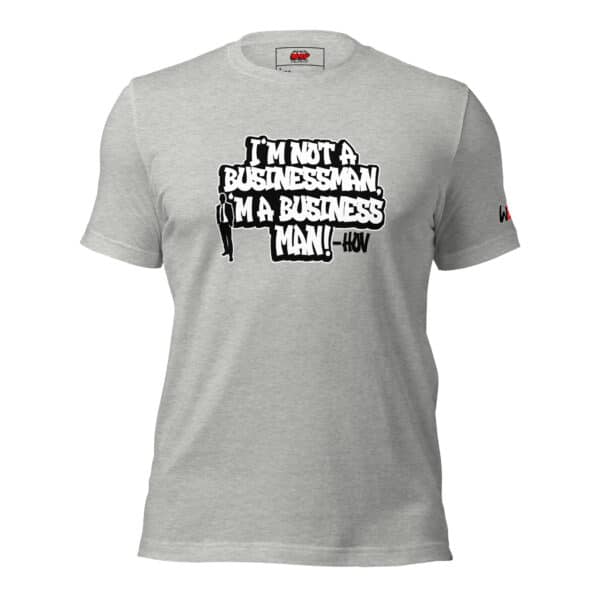 "I'm a Business" Unisex t-shirt - Image 3